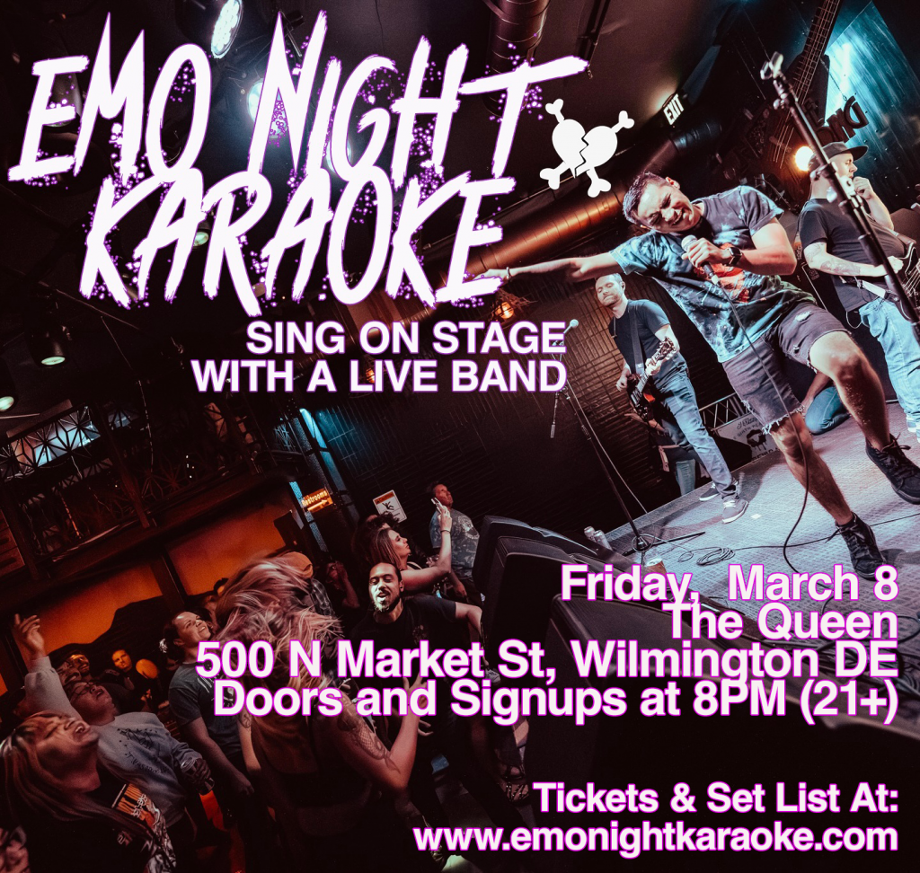Emo Night Karaoke - Wilminton, DE March 8 at The Queen